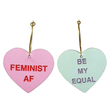 Load image into Gallery viewer, Feminist AF and Be My Equal Candy Heart Hoop Earrings
